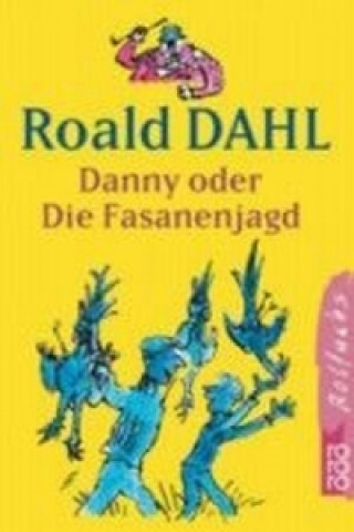 Danny, Oder Die Fasanenjagd