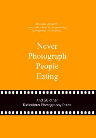 Never Photograph People Eating