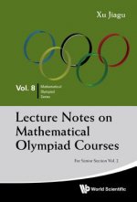 Lecture Notes On Mathematical Olympiad Courses: For Senior Section - Volume 2