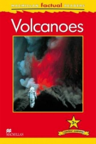 Macmillan Factual Readers: Volcanoes