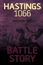 Battle Story: Hastings 1066