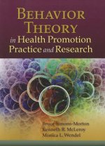 Behavior Theory In Health Promotion Practice And Research