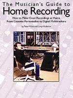 Musicians Guide to Home Recording