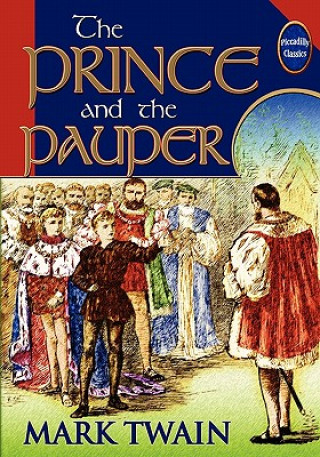 Prince and the Pauper (Unabridged and Illustrated)