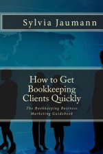 How to Get Bookkeeping Clients Quickly