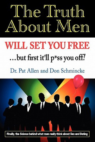 Truth about Men Will Set You Free