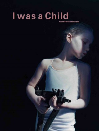 Gottfried Helnwein - I Was a Child