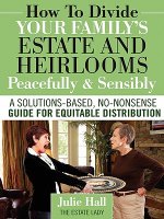 How to Divide Your Family's Estate and Heirlooms Peacefully