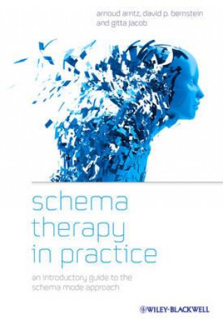 Schema Therapy in Practice - An Introductory Guide to the Schema Mode Approach
