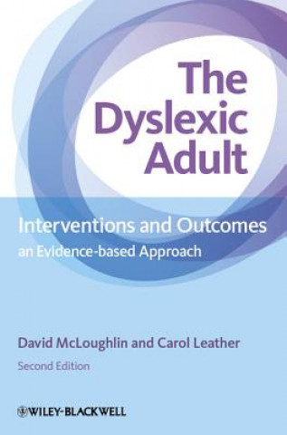 Dyslexic Adult - Interventions and Outcomes - An Evidence-based Approach 2e