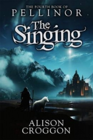 Singing: The Fourth Book of Pellinor