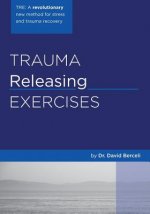 Trauma Releasing Exercises (Tre)