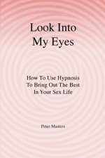 Look Into My Eyes