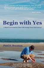 Begin with Yes