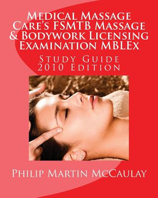 Medical Massage Care's Fsmtb Massage & Bodywork Licensing Ex
