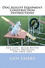 Dog Agility Equipment Construction Instructions