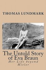 Untold Story of Eva Braun