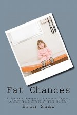 Fat Chances