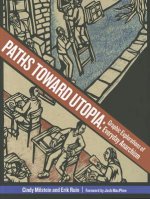 Paths Toward Utopia