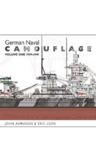 German Naval Camouflage: Vol 1: 1939-1941