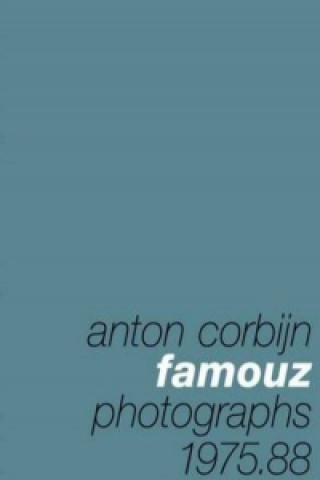 Anton Corbijn: Famouz