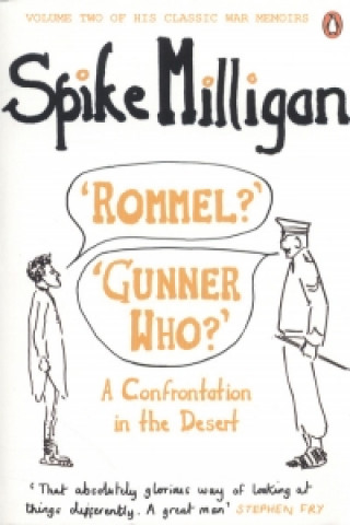 'Rommel?' 'Gunner Who?'