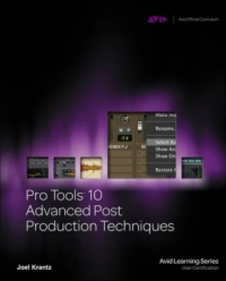 Pro Tools 10 Advanced Post Production Techniques