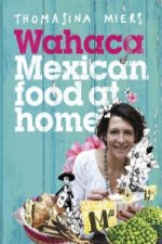 Wahaca - Mexican Food at Home