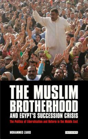 Muslim Brotherhood and Egypt's Succession Crisis