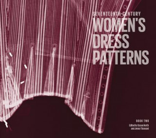 Seventeenth-Century Women's Dress Patterns (Jenny Tiramani)()