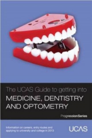 UCAS Guide to Getting into Medicine, Dentistry and Optometry