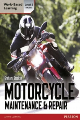 Level 2 Diploma Motorcycle Maintenance & Repair Candidate Handbook (Graham Stoakes)(Miękka)