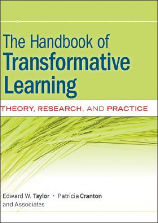 Handbook of Transformative Learning - Theory, Research and Practice