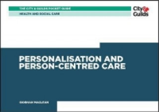 Health & Social Care: Personalisation and Person-Centered Care Pocket Guide