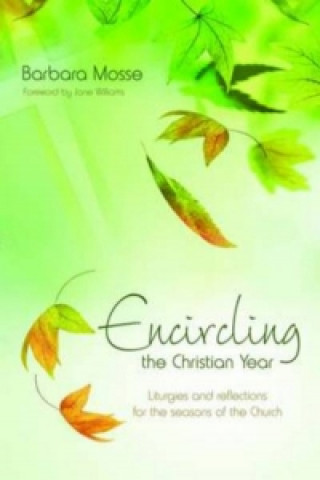 Encircling the Christian Year