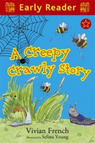 Early Reader: A Creepy Crawly Story