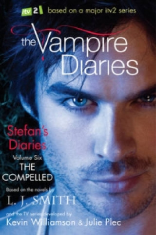 Vampire Diaries: Stefan's Diaries: The Compelled