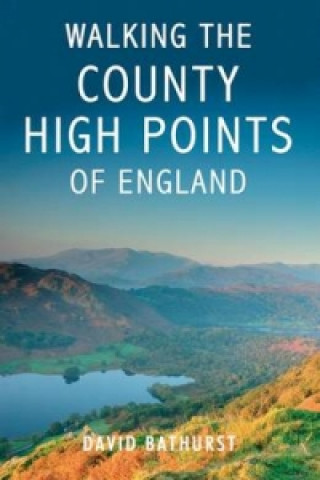 Walking the County High Points of England