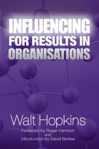 Influencing for Results in Organisations