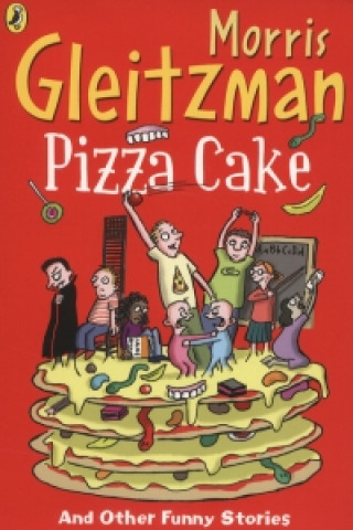 Pizza Cake (Morris Gleitzman)(Carte broșată)