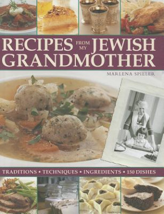 Recipes from My Jewish Grandmothers Kitchen