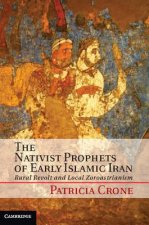 Nativist Prophets of Early Islamic Iran