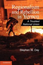 Regionalism and Rebellion in Yemen