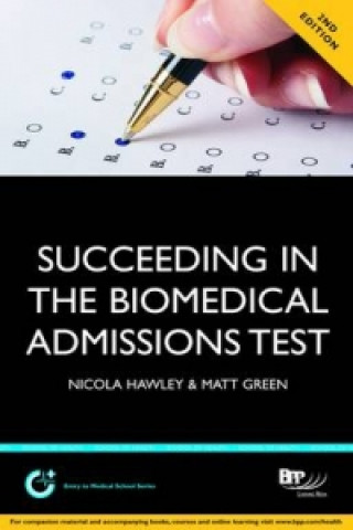 Succeeding in the Biomedical Admissions Test (BMAT)