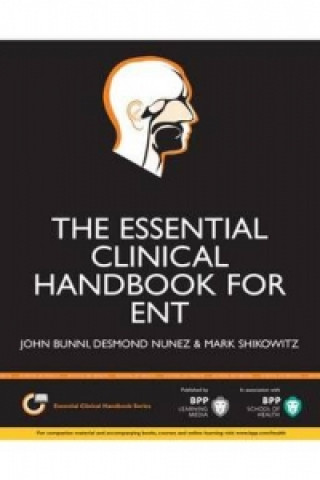 Essential Clinical Handbook for ENT Surgery: The Ultimate Companion for Ear, Nose and Throat Surgery