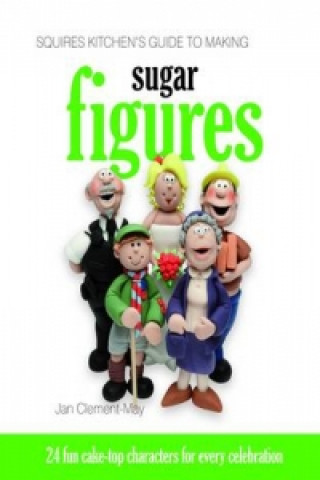 Squires Kitchen's Guide to Making Sugar Figures