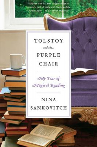 Tolstoy and the Purple Chair (Nina Sankovitch)(Puha kötésű)