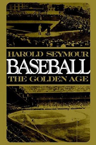 Baseball: The Golden Age