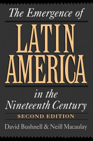 Emergence of Latin America in the Nineteenth Century