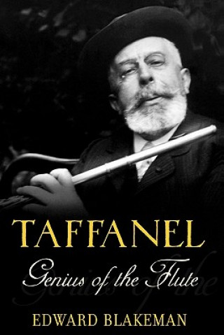 Taffanel: Genius of the Flute